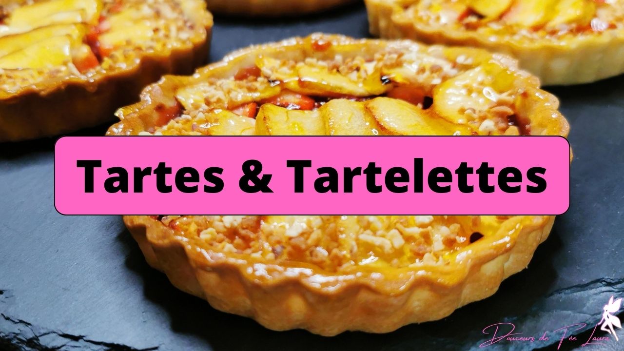 Tartes & Tartelettes