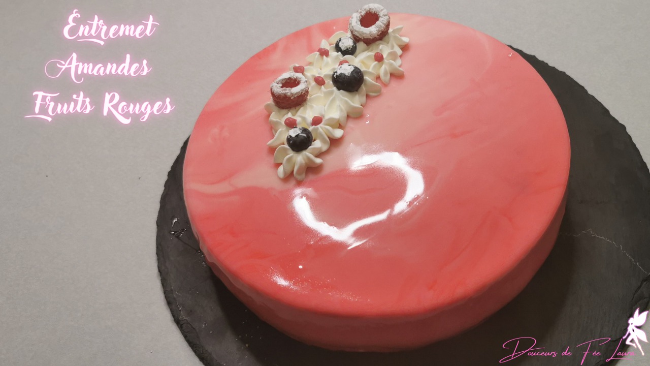 Entremet Amandes et fruits rouges