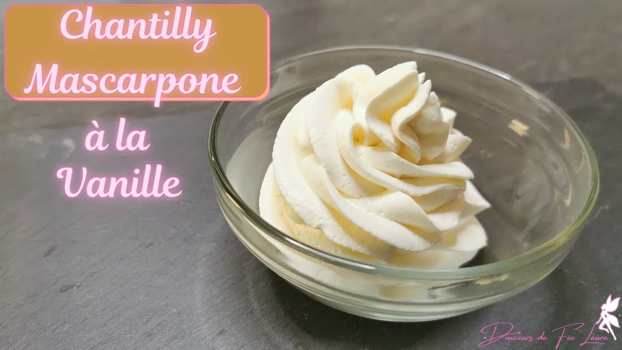 Crème chantilly Mascarpone